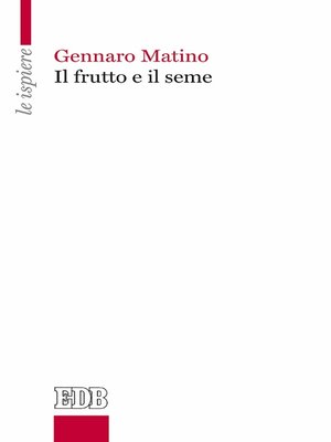 cover image of Il Frutto e il seme